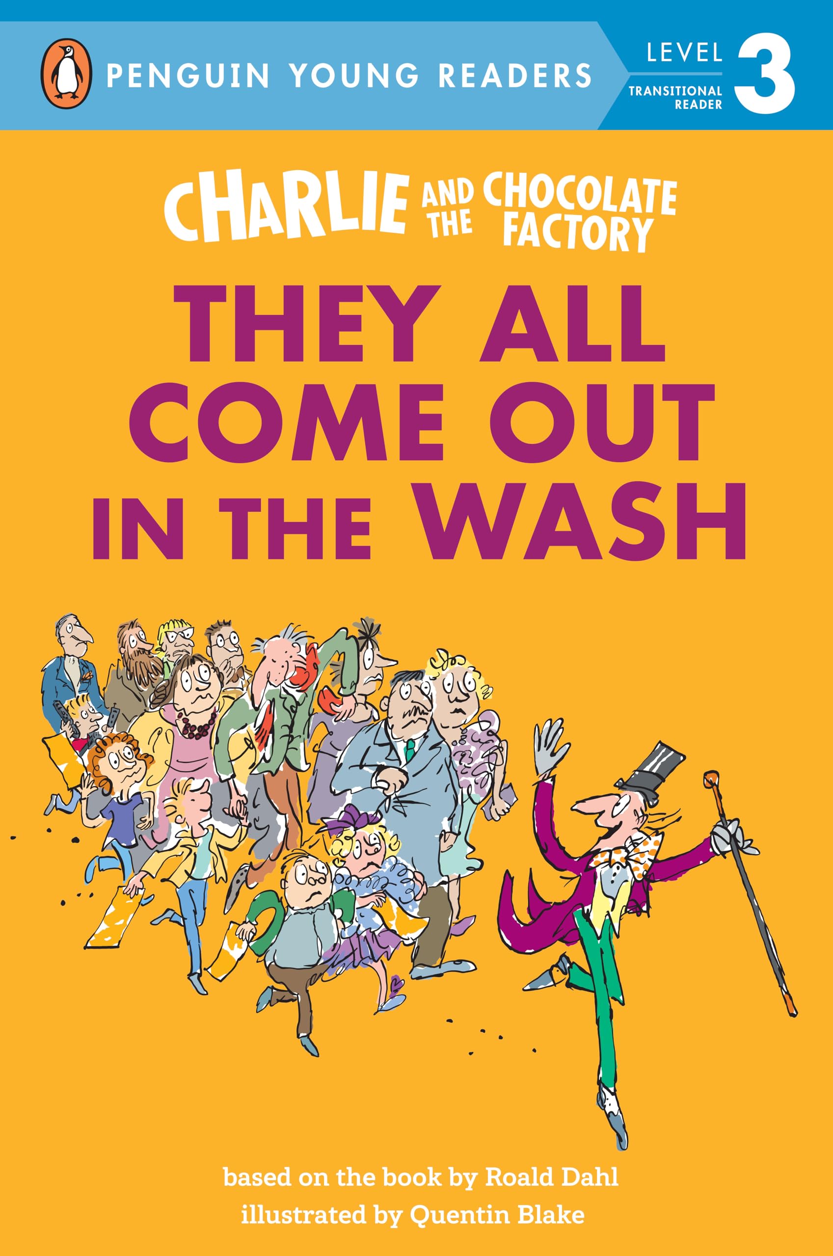 Charlie and the Chocolate Factory: They All Come Out in the Wash (Penguin Young Readers, Level 3)