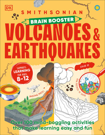 Brain Booster Volcanoes and Earthquakes: Over 100 Mind-Boggling Activities that Make Learning Easy and Fun