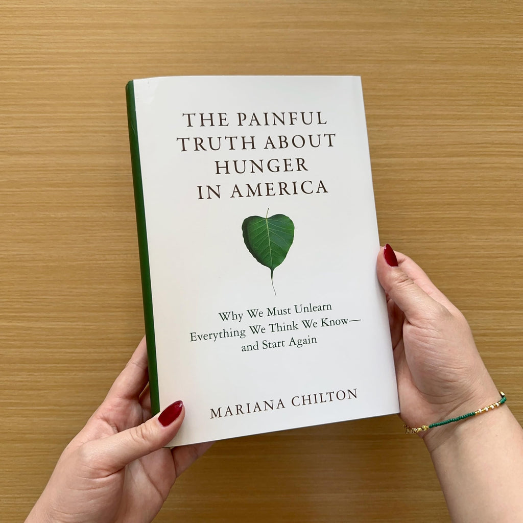 The Painful Truth about Hunger in America: Why We Must Unlearn Everything We Think We Know--and Start Again (Food, Health, and the Environment)