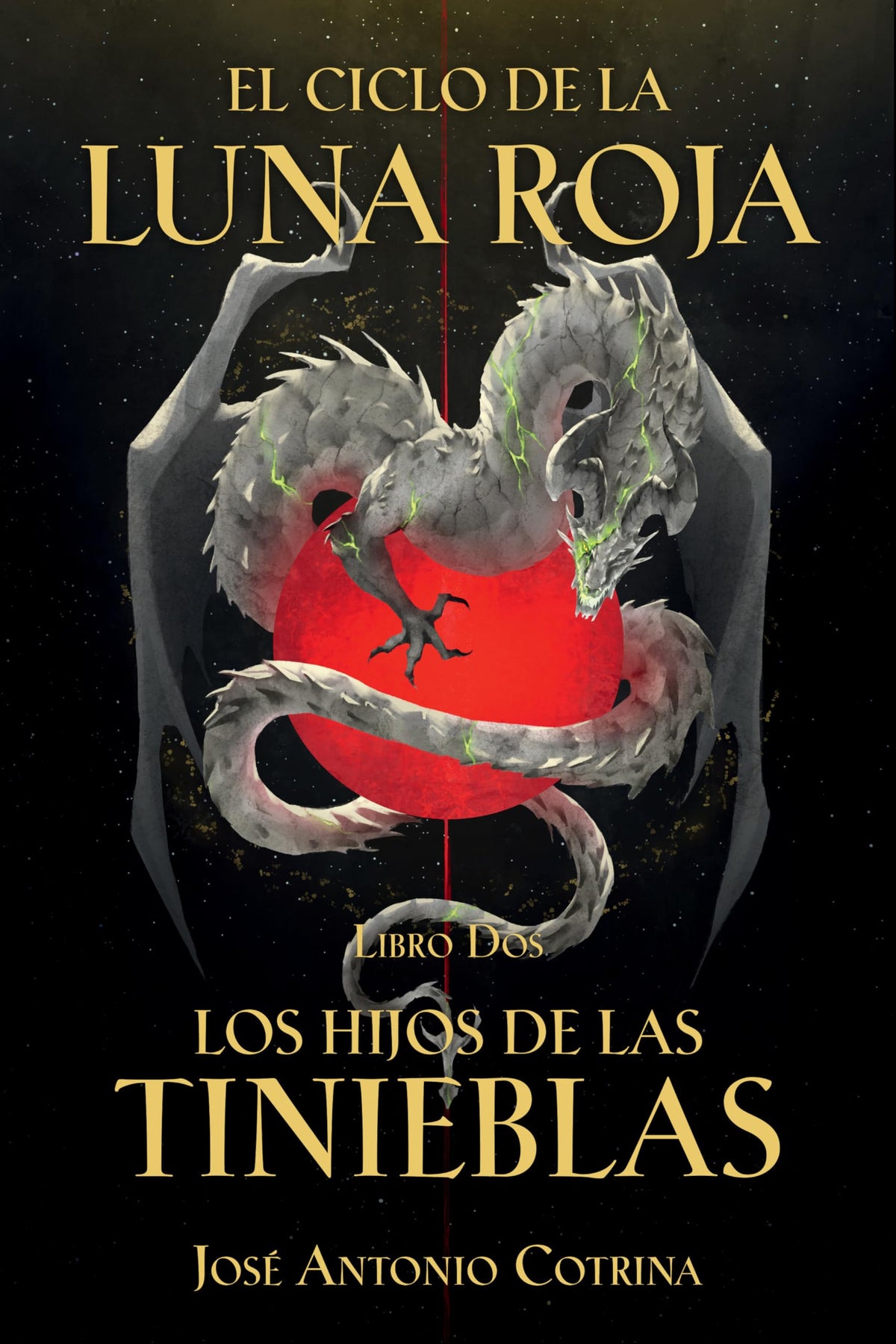 El Ciclo de la Luna Roja Libro 2: Los Hijos de las Tinieblas (El Ciclo De La Luna Roja / Cycle of the Red Moon, 2) (Spanish Edition)