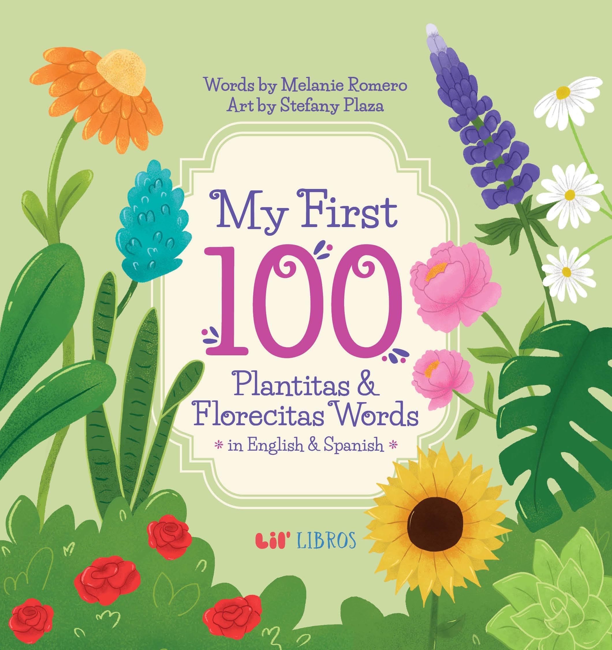 My First 100 Plantitas & Florecitas Words in English & Spanish (First 100 Words Series) (English and Spanish Edition)