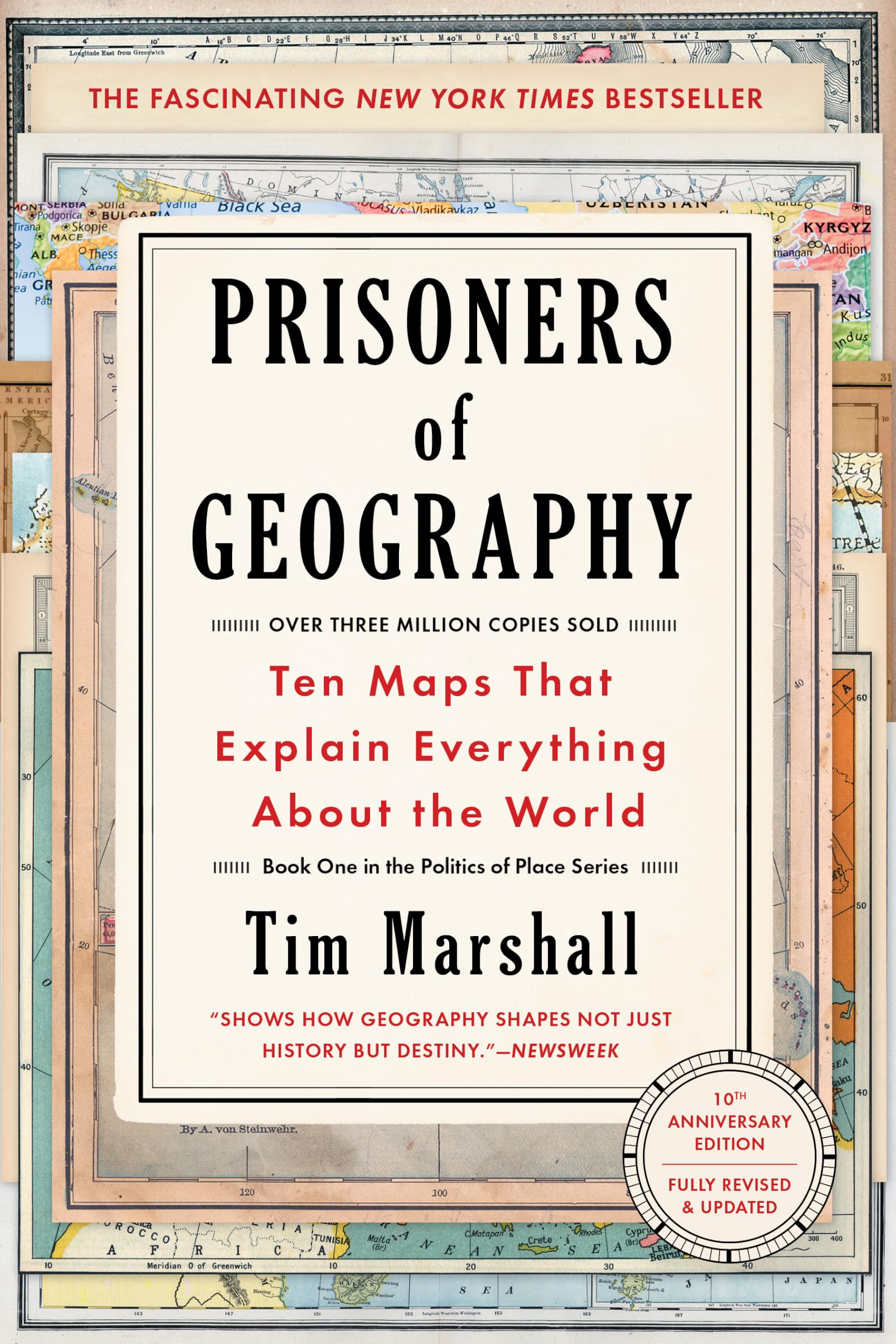 Prisoners of Geography: Ten Maps That Explain Everything About the World (Politics of Place)