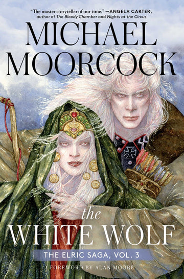 The White Wolf: The Elric Saga Part 3 (Elric Saga, The)