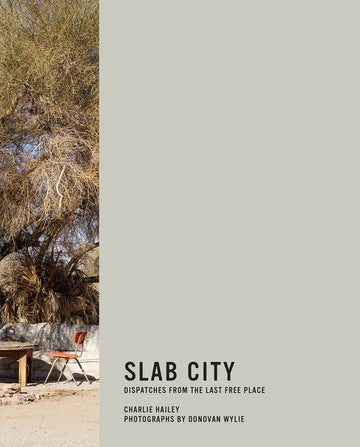 Slab City: Dispatches from the Last Free Place (Mit Press)