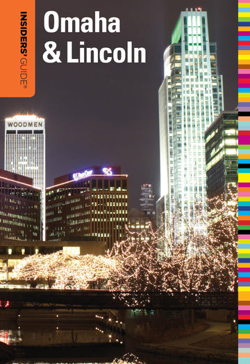 Insiders' Guide® to Omaha & Lincoln (Insiders' Guide Series)