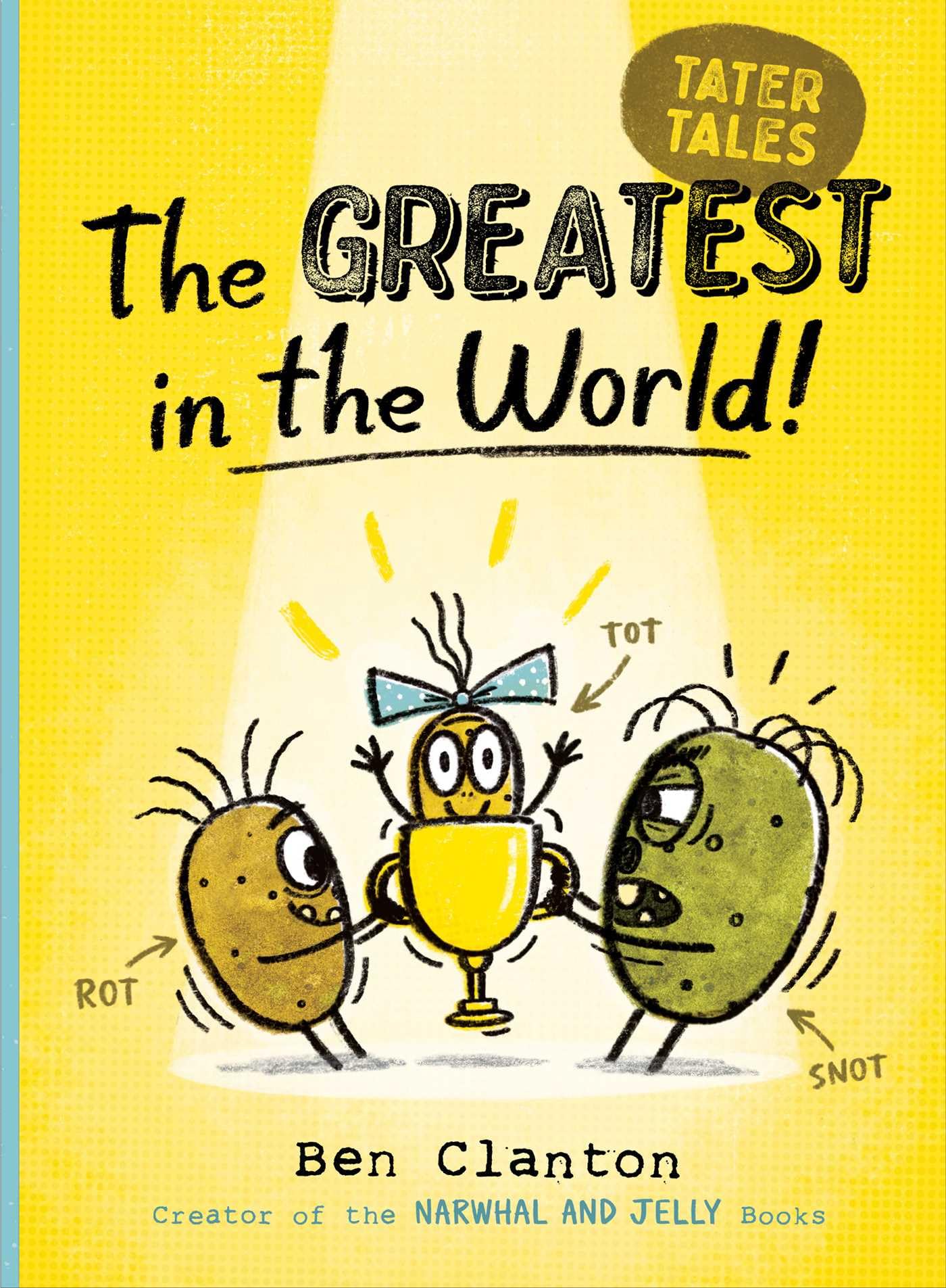 The Greatest in the World! (Tater Tales)