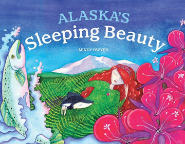 Alaska's Sleeping Beauty (PAWS IV)