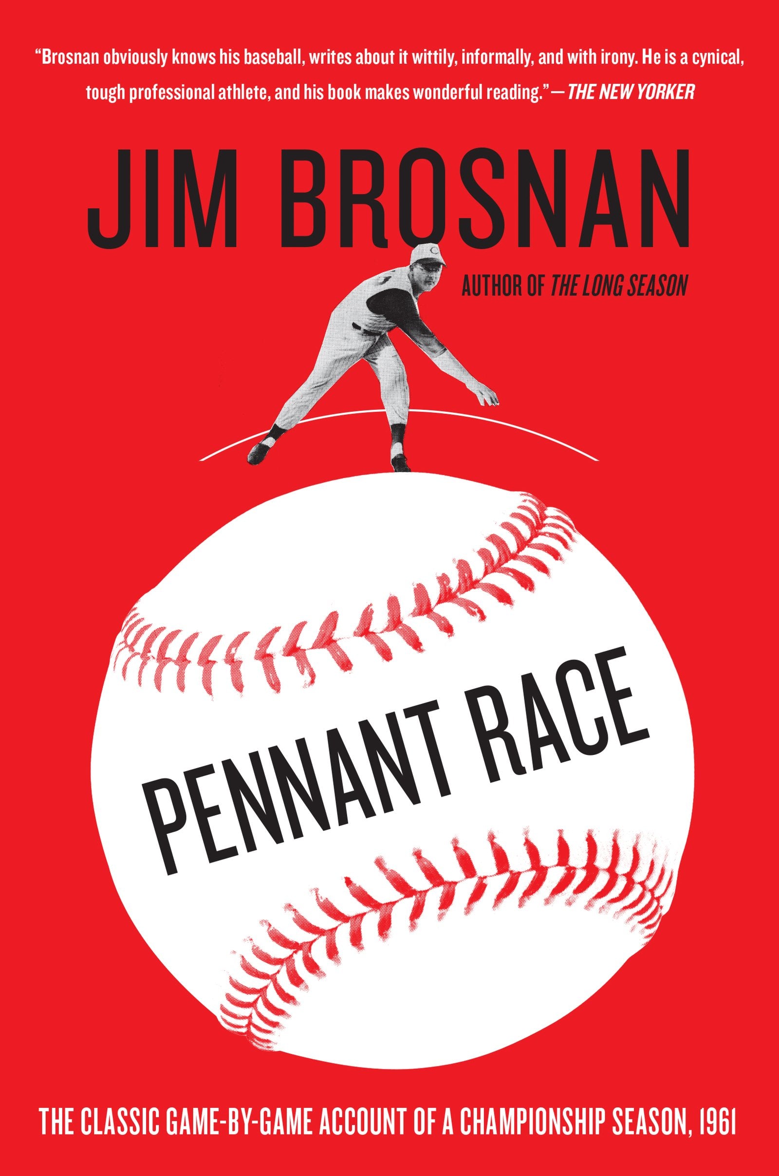 Pennant Race: The Classic Game-by-Game Account of a Championship Season, 1961