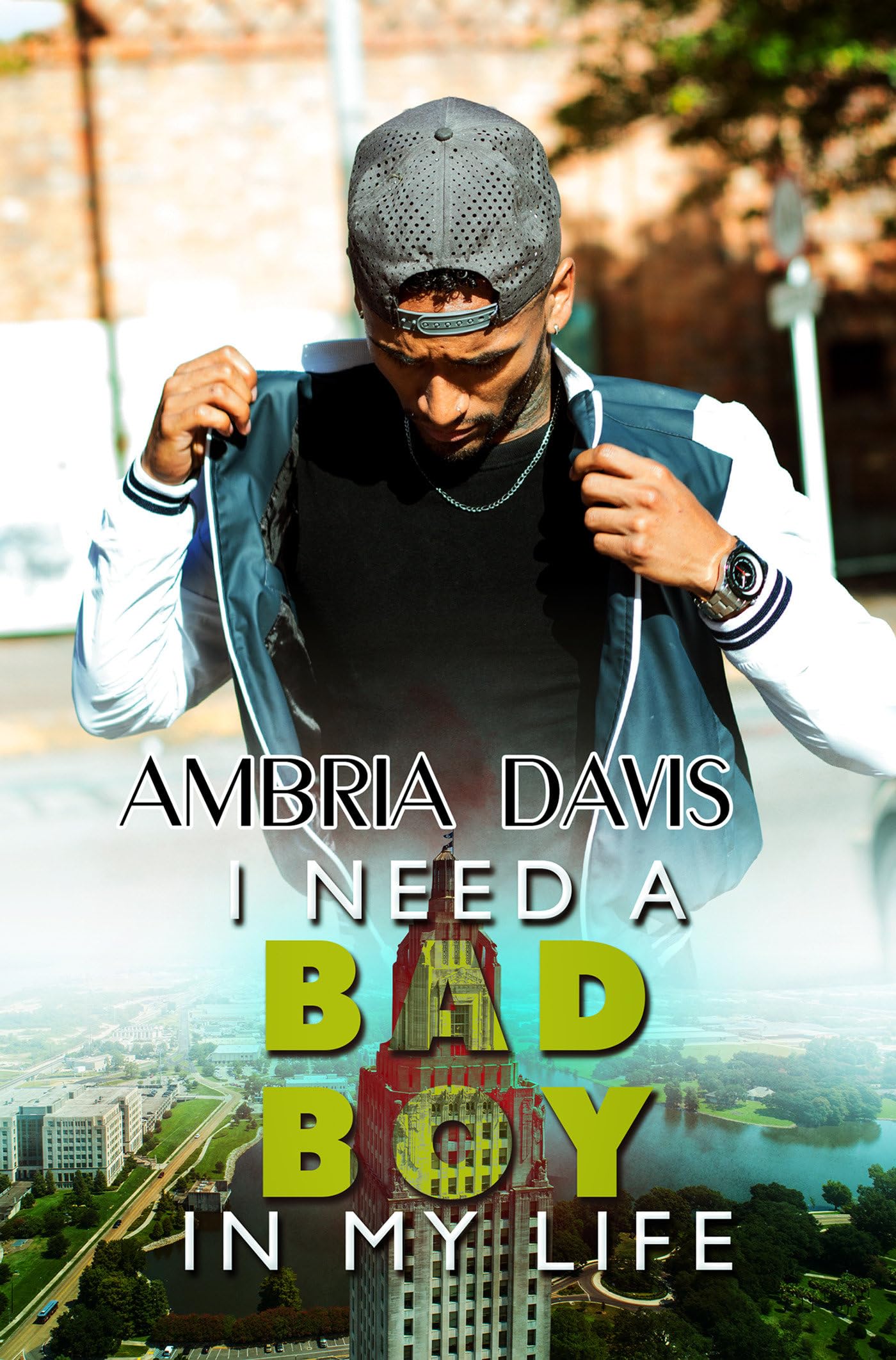 I Need a Bad Boy in My Life (Urban Books)
