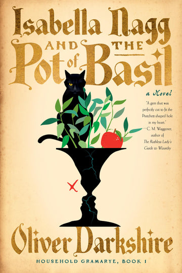 Isabella Nagg and the Pot of Basil: A Novel