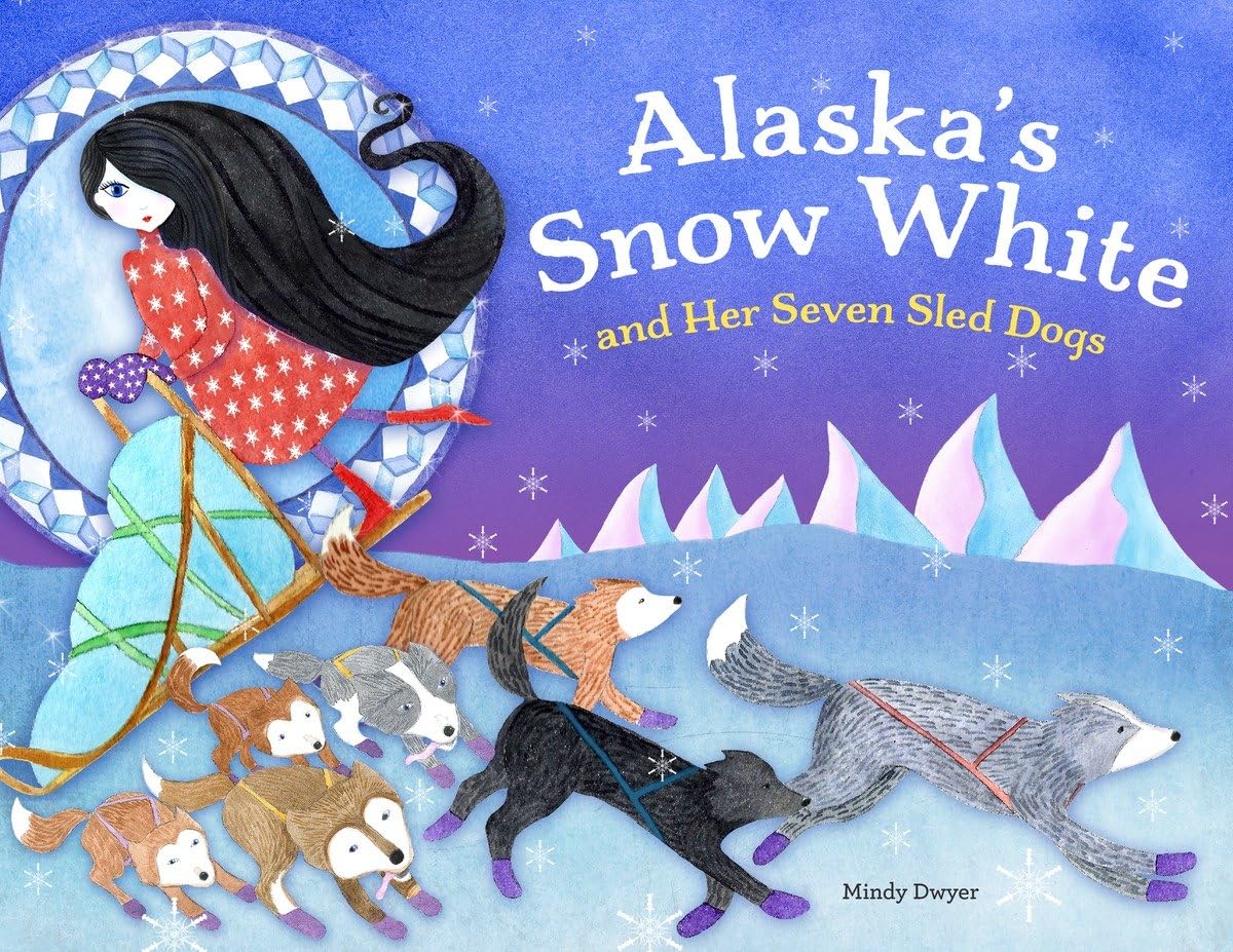 Alaska's Snow White and Her Seven Sled Dogs (PAWS IV)