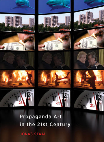 Propaganda Art in the 21st Century (Mit Press)