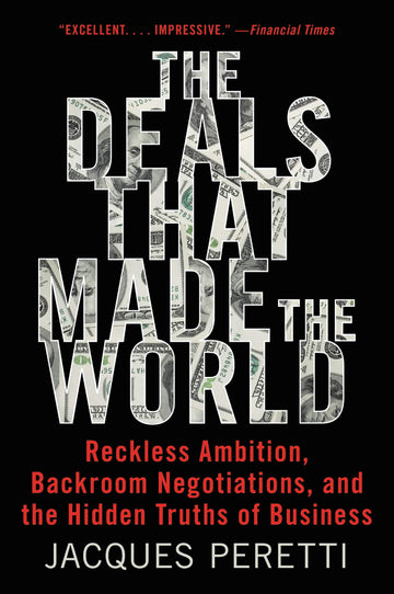 DEALS THAT MADE WORLD