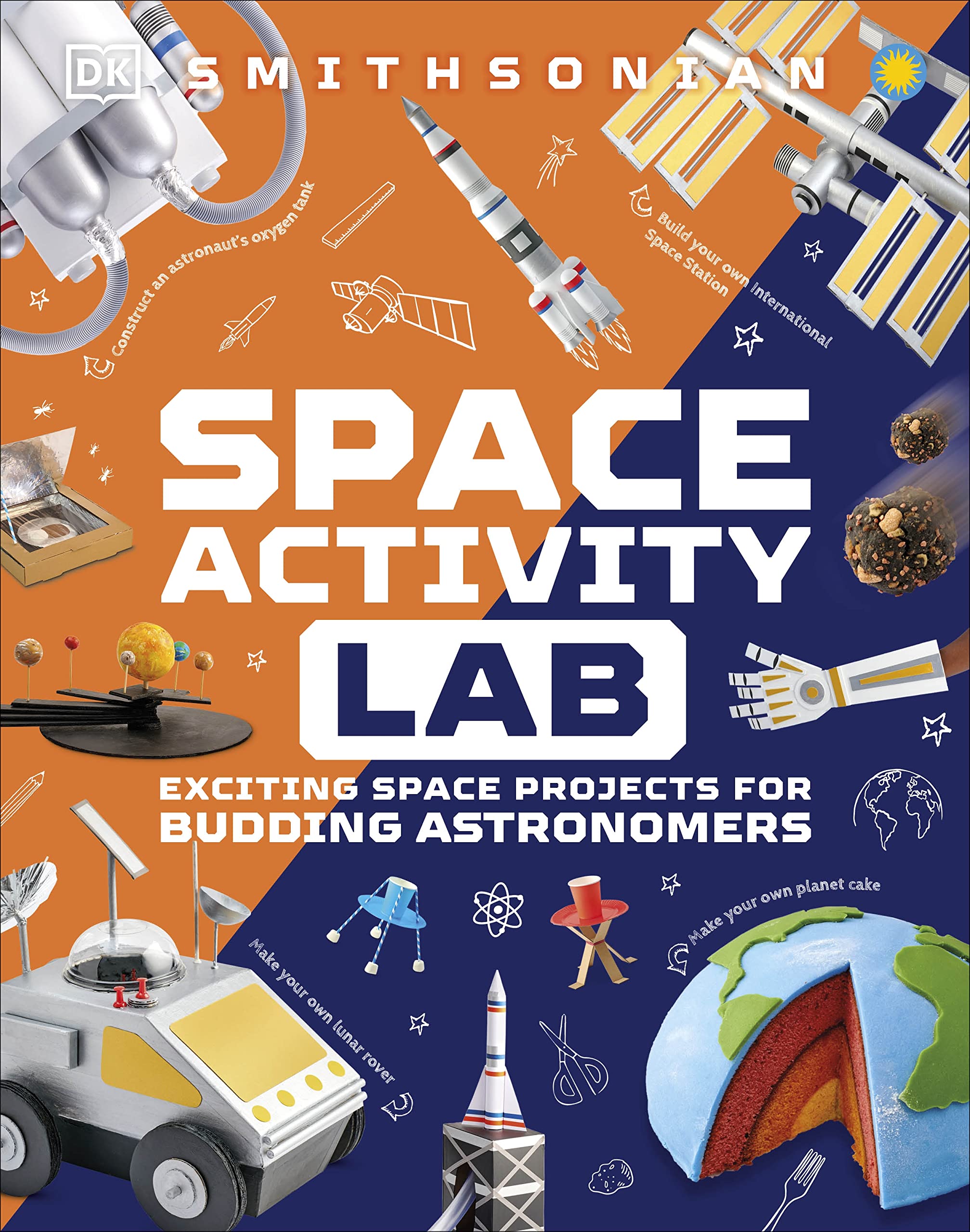 Space Activity Lab: Exciting Space Projects for Budding Astronomers (DK Activity Lab)