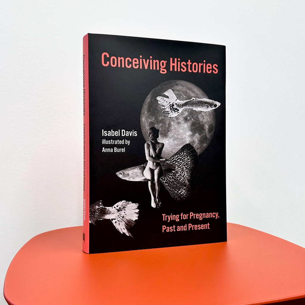 Conceiving Histories: Trying for Pregnancy, Past and Present