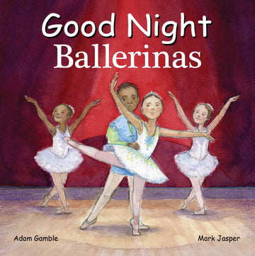 Good Night Ballerinas (Good Night Our World)