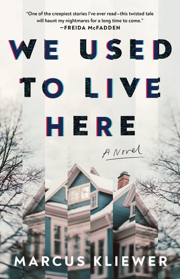 We Used to Live Here: A Novel
