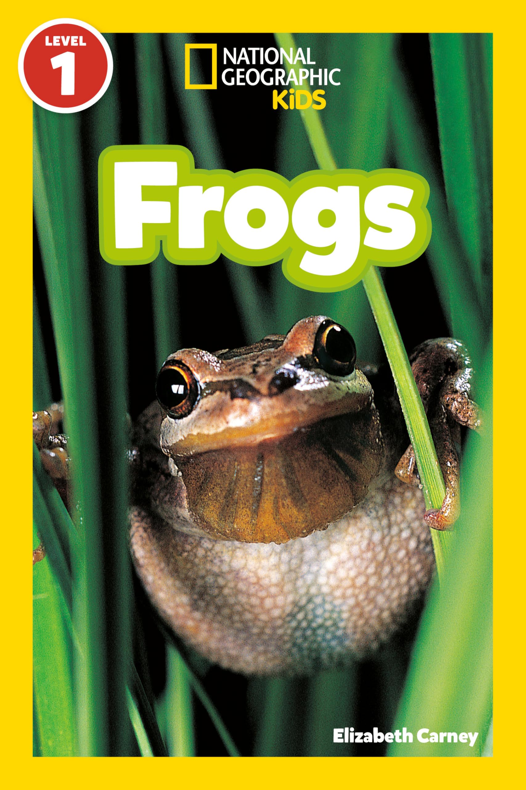 Frogs (National Geographic Kids Explore! Readers, Level 1) (National Geographic Kids Readers)