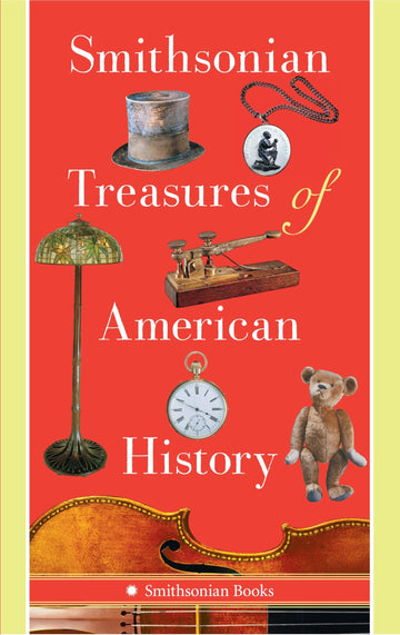Smithsonian Treasures of American History
