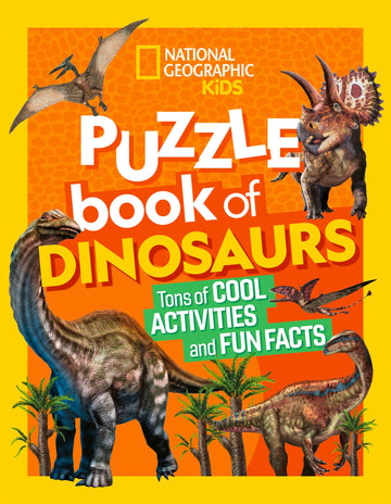National Geographic Kids Puzzle Book of Dinosaurs (NGK Puzzle Books)