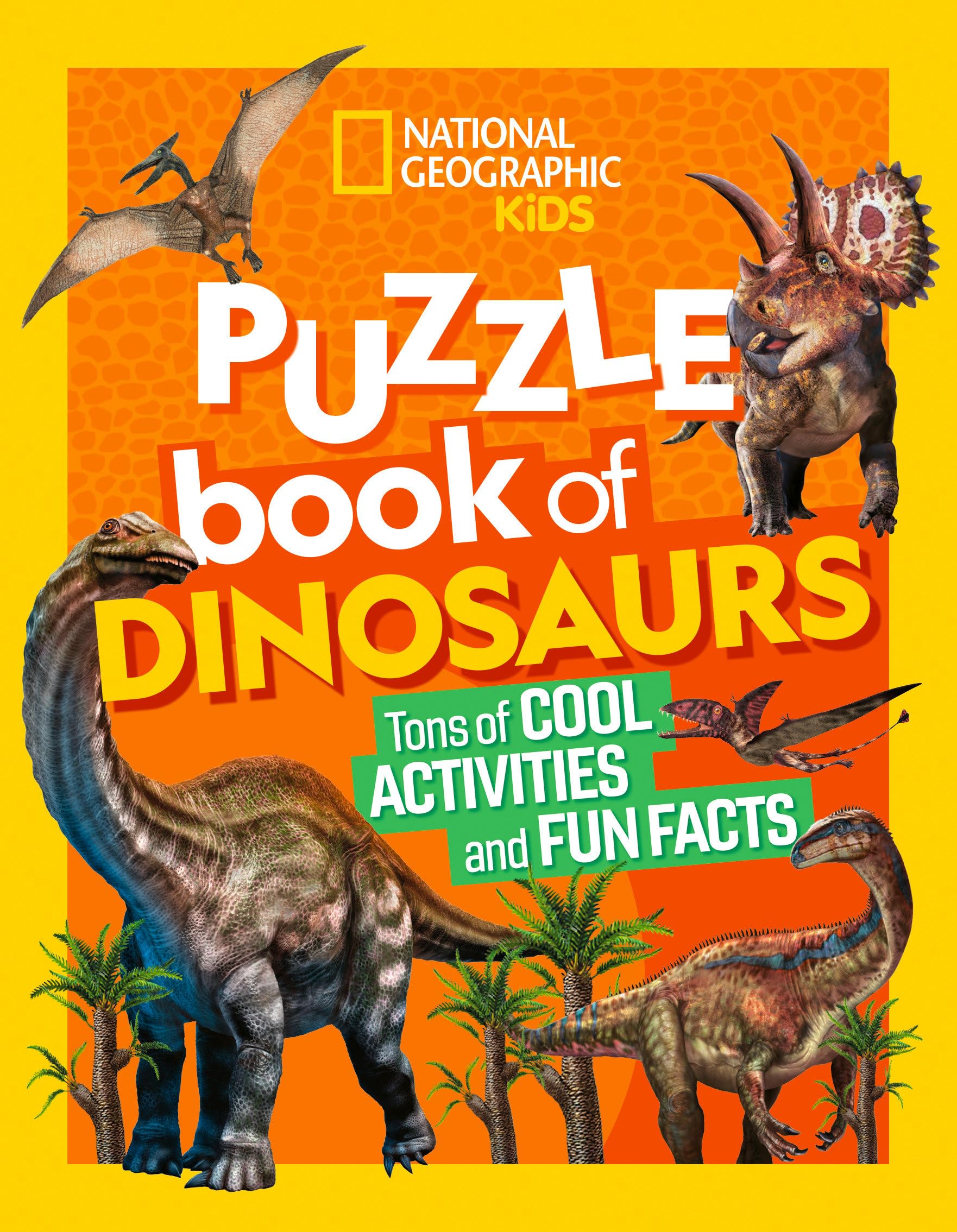 National Geographic Kids Puzzle Book of Dinosaurs (NGK Puzzle Books)