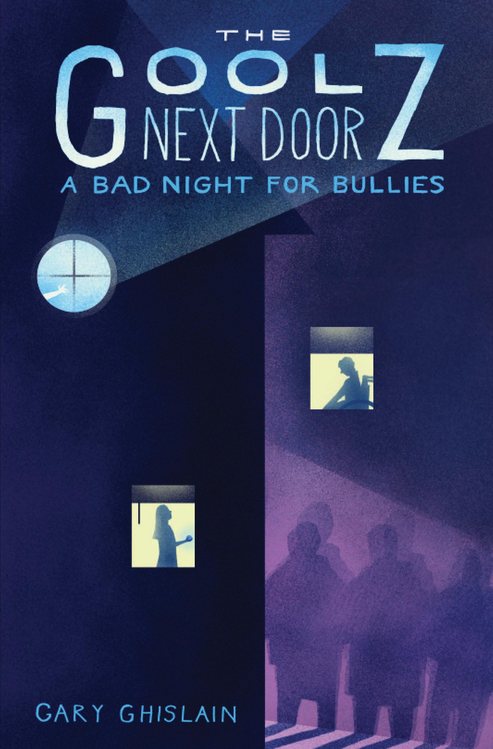 A Bad Night for Bullies (The Goolz Next Door)