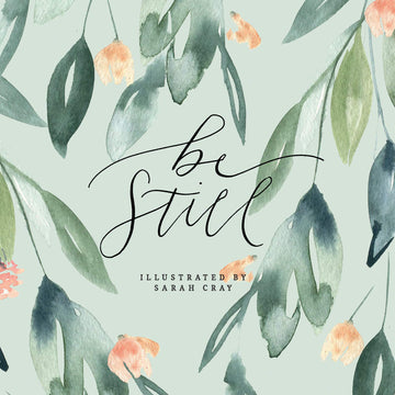 Be Still (Sarah Cray)
