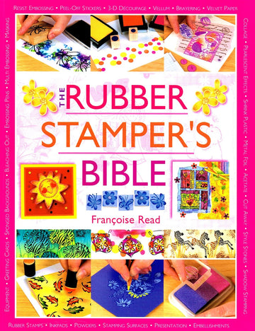 The Rubber Stamper's Bible