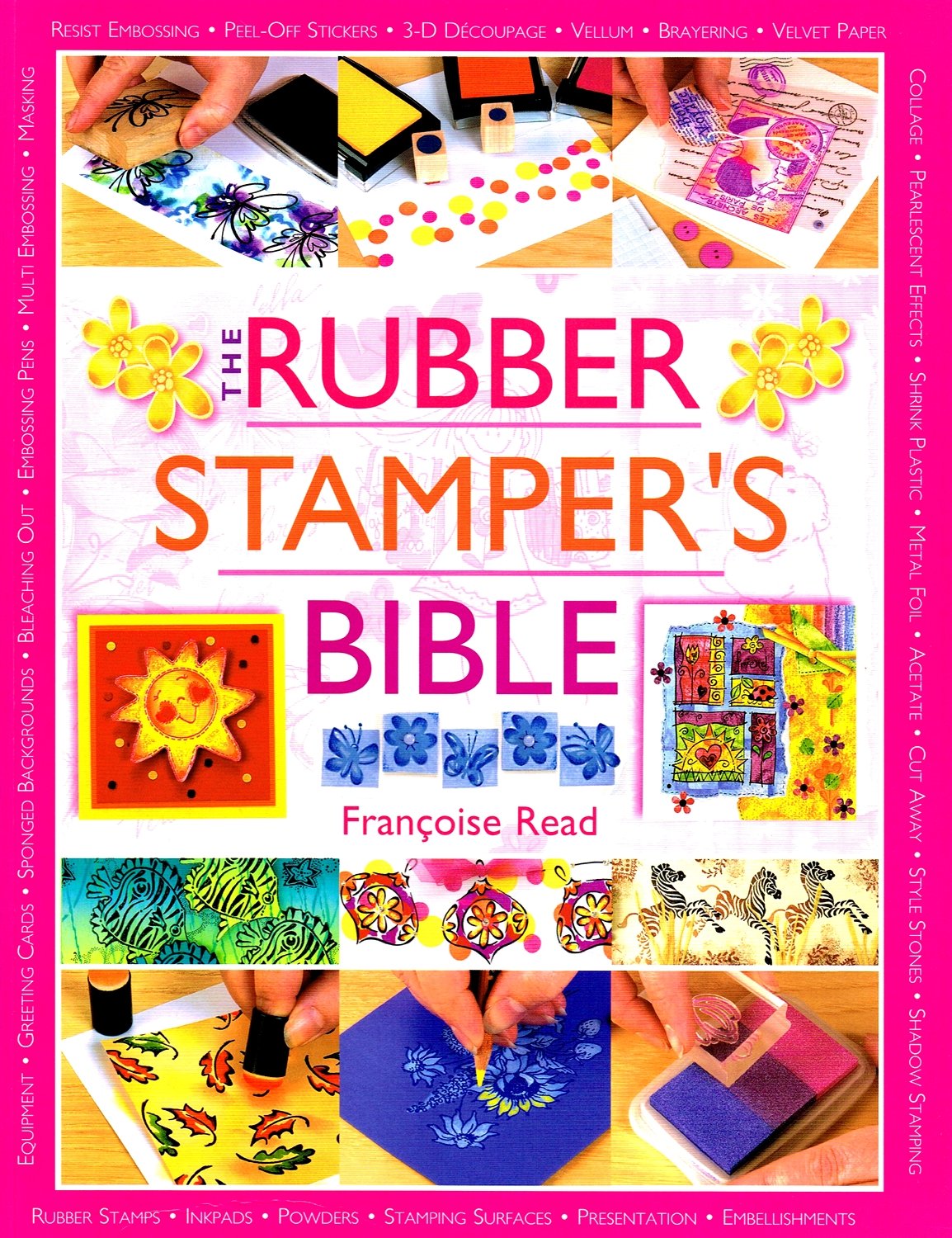 The Rubber Stamper's Bible