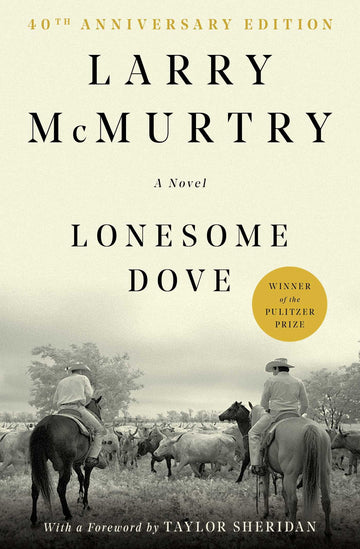 Lonesome Dove: A Novel