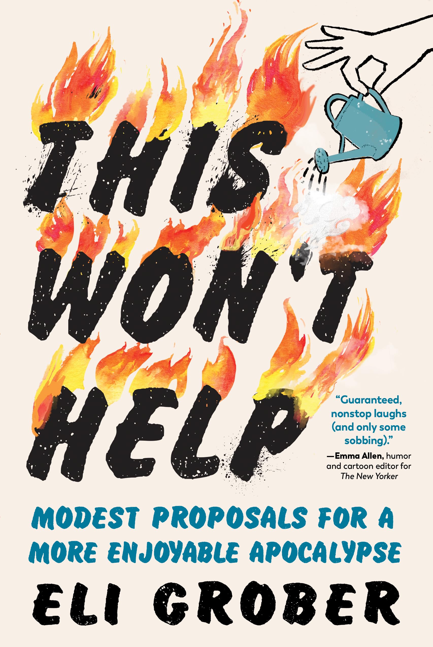 This Won’t Help: Modest Proposals for a More Enjoyable Apocalypse