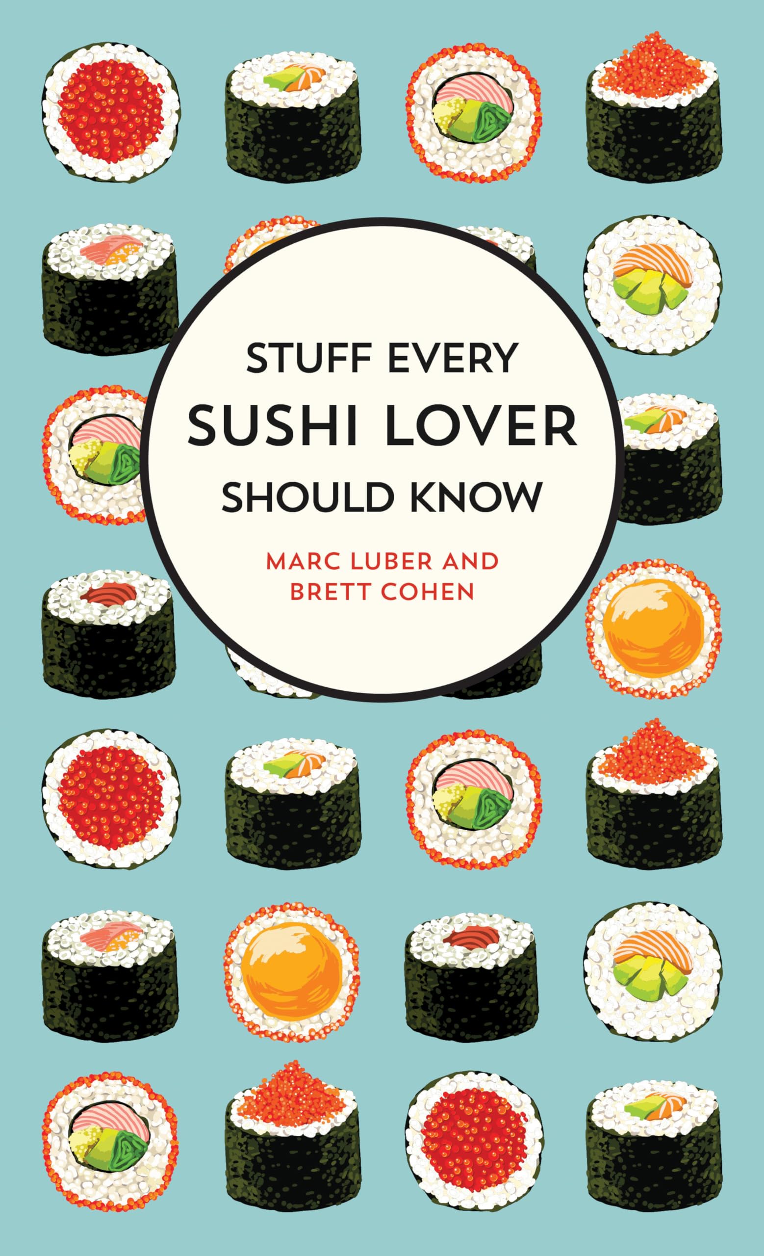 Stuff Every Sushi Lover Should Know (Stuff You Should Know)