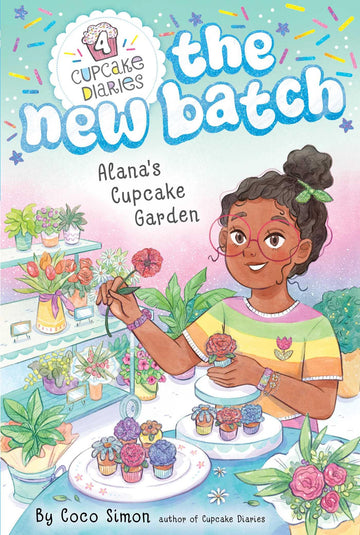 Alana's Cupcake Garden (Cupcake Diaries: The New Batch)