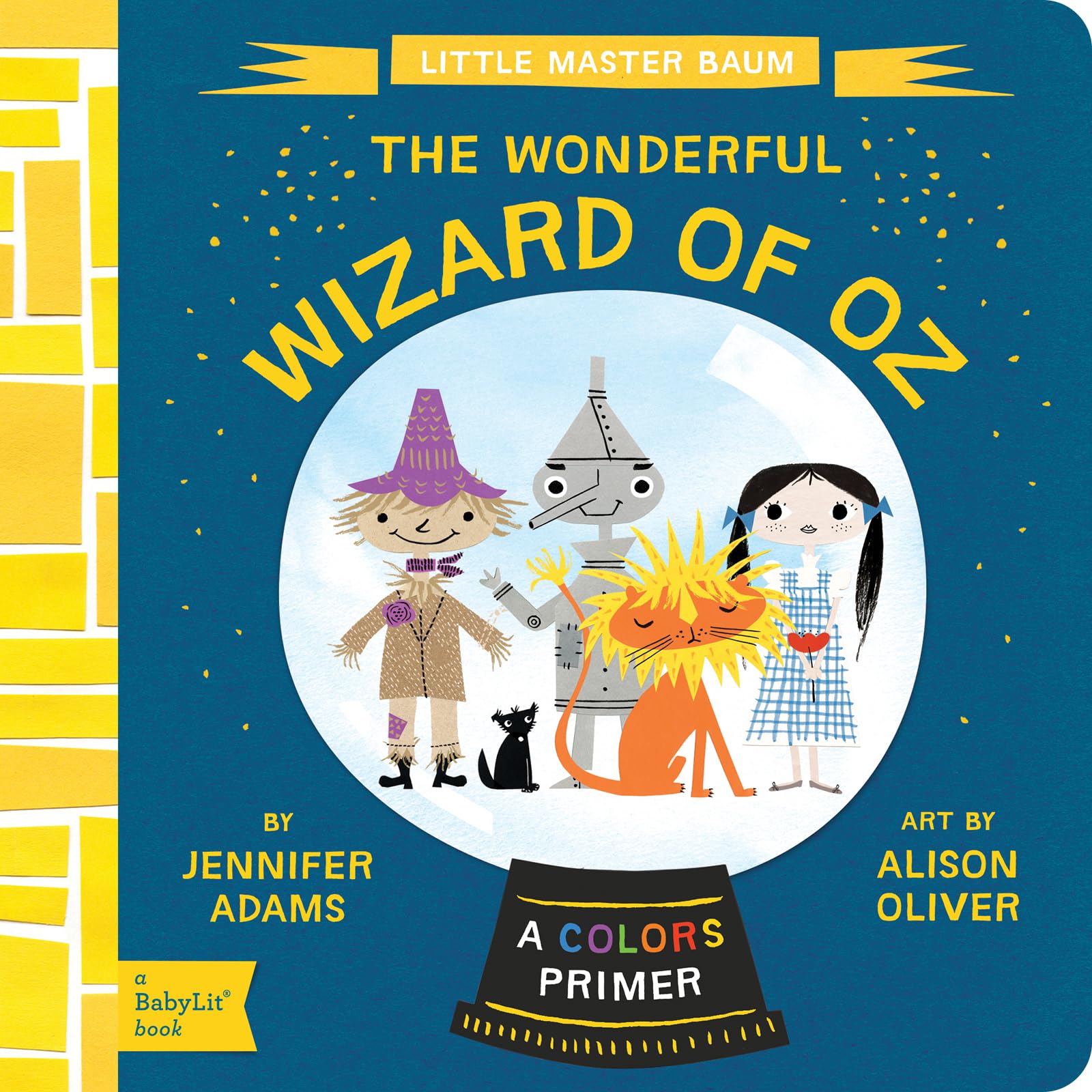 The Wonderful Wizard of Oz: A BabyLit® Colors Primer (BabyLit Classics)