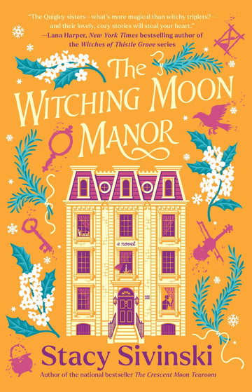 The Witching Moon Manor: A Novel (The Spellbound Sisters)