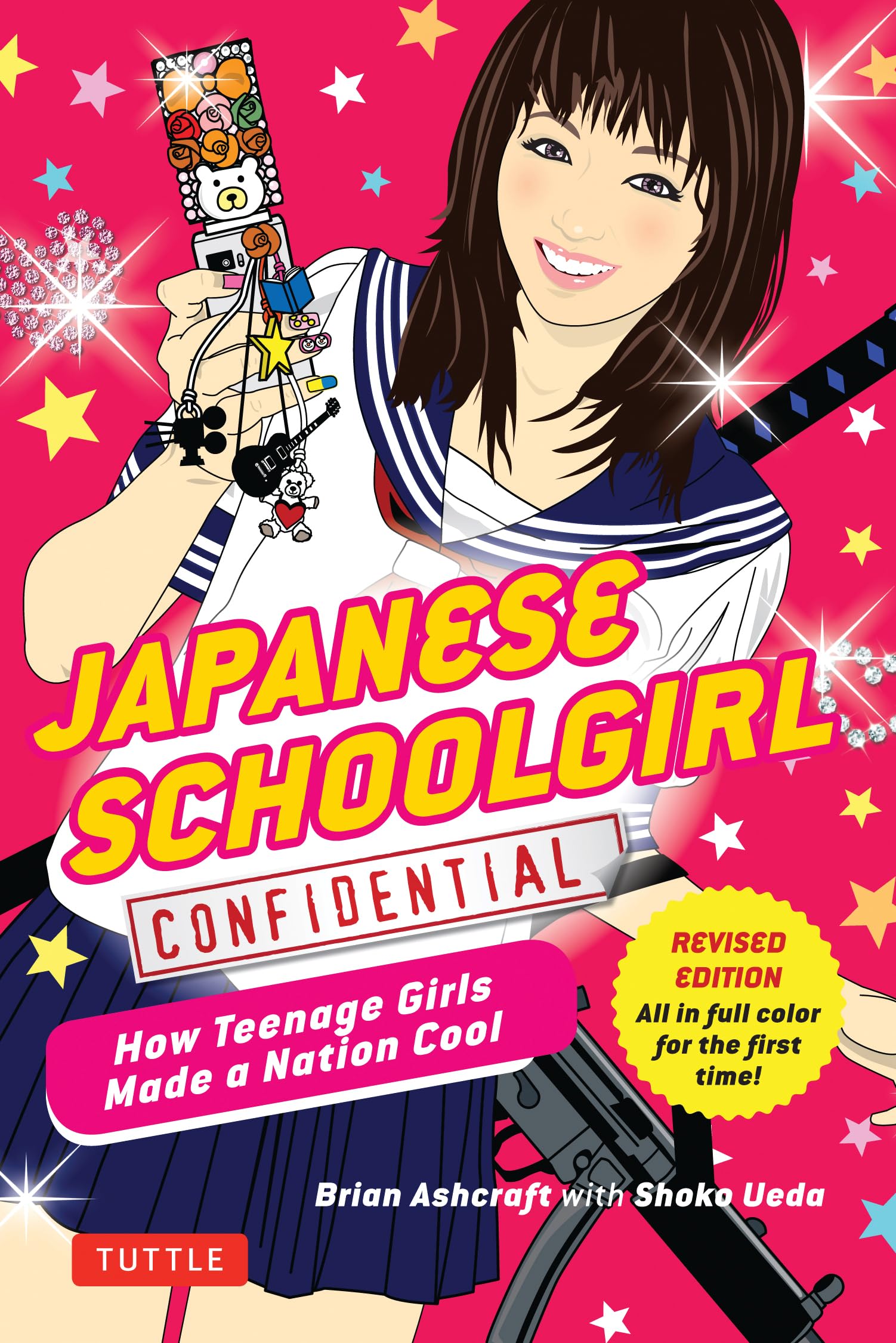 Japanese Schoolgirl Confidential: How Teenage Girls Made a Nation Cool (Tuttle Specials)