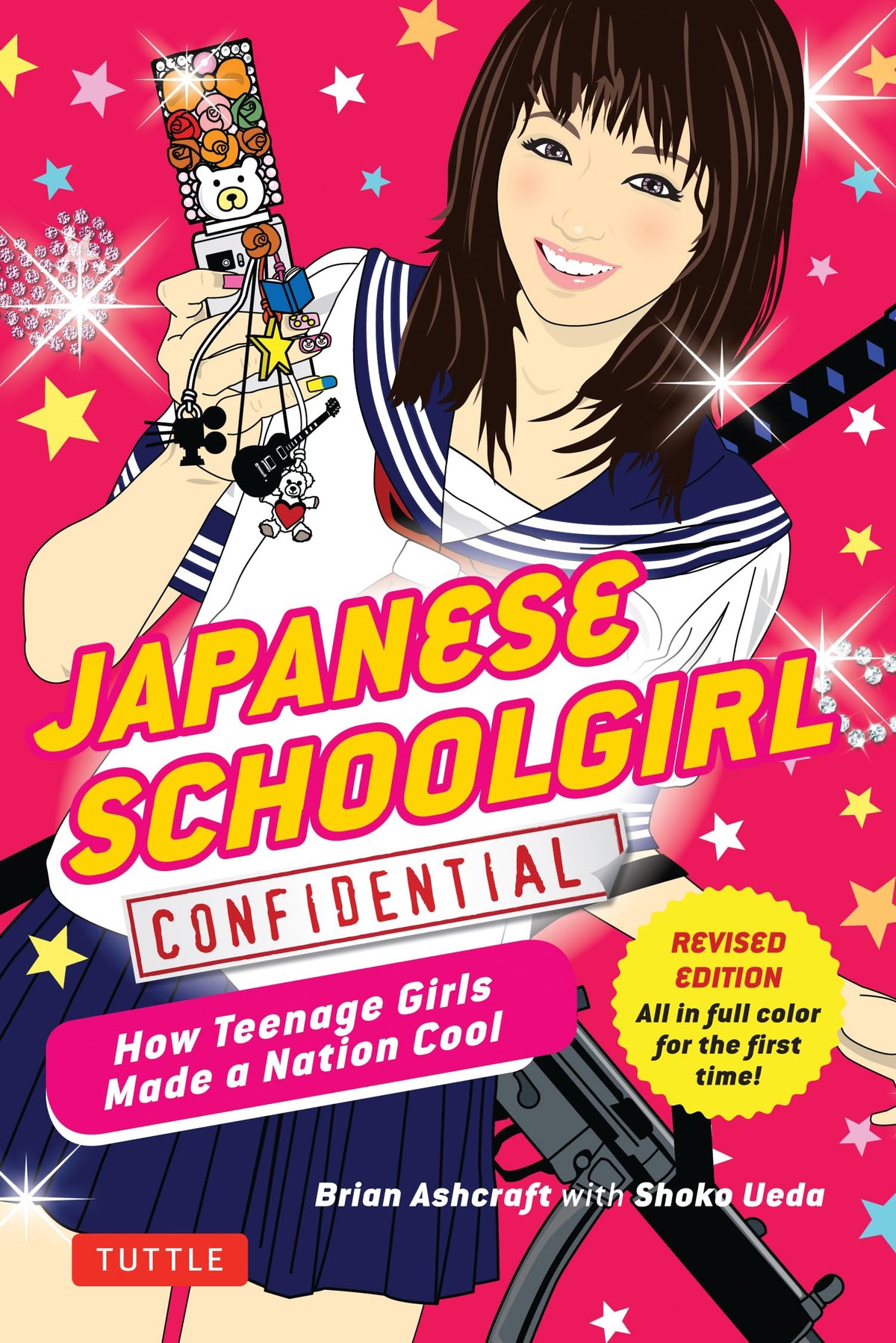 Japanese Schoolgirl Confidential: How Teenage Girls Made a Nation Cool (Tuttle Specials)