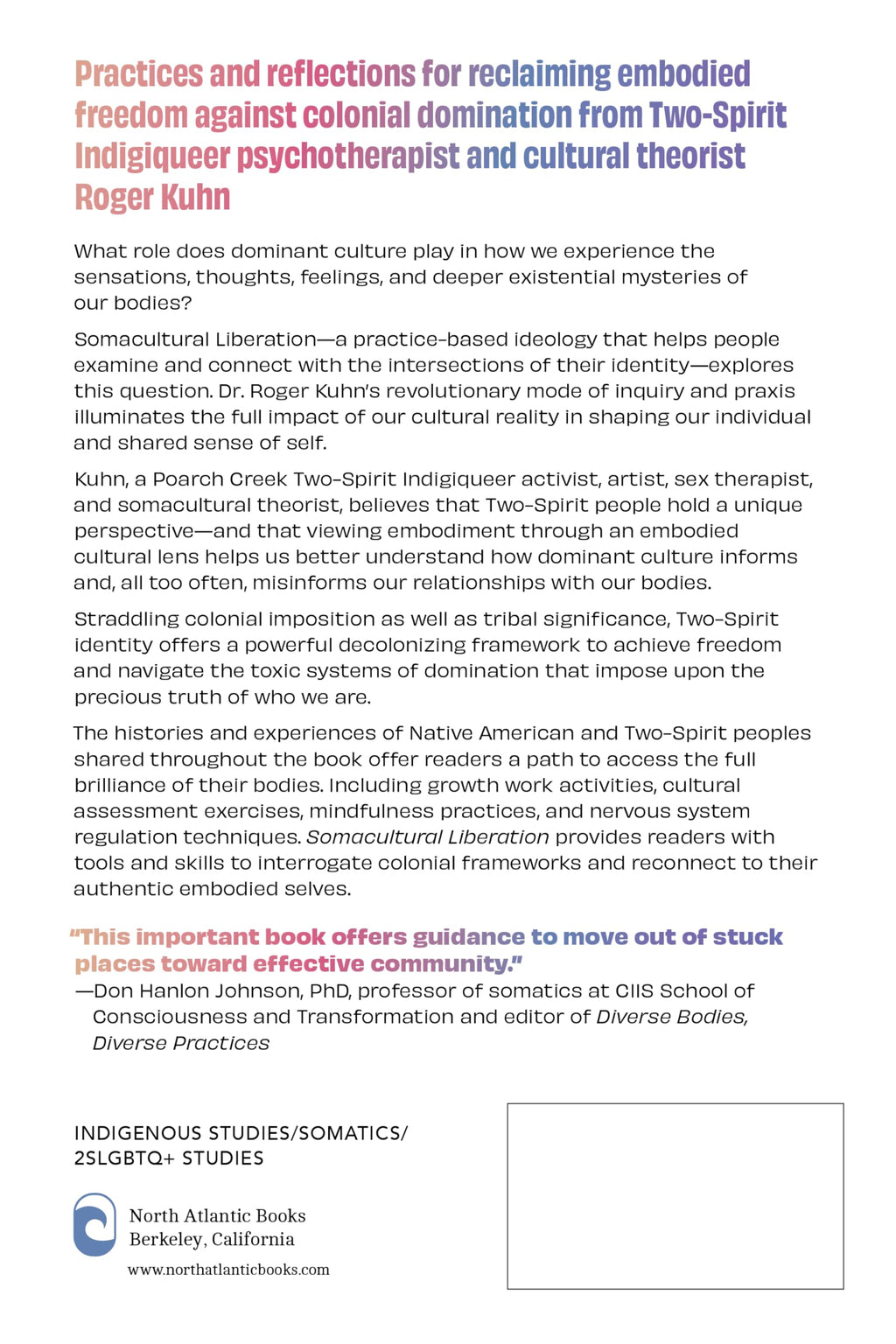 Somacultural Liberation: An Indigenous, Two-Spirit Somatic Guide to Integrating Cultural Experiences Toward Freedom