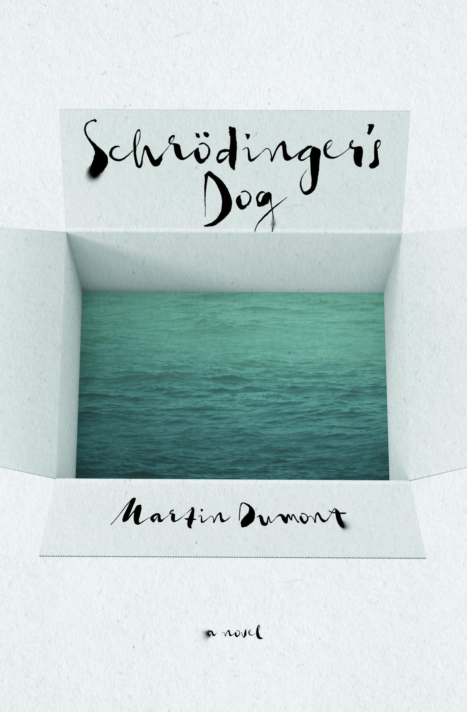 Schrödinger's Dog: A Novel