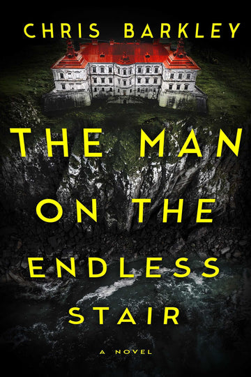 The Man on the Endless Stair: A Novel