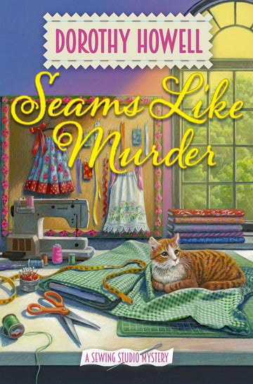 Seams Like Murder (A Sewing Studio Mystery)