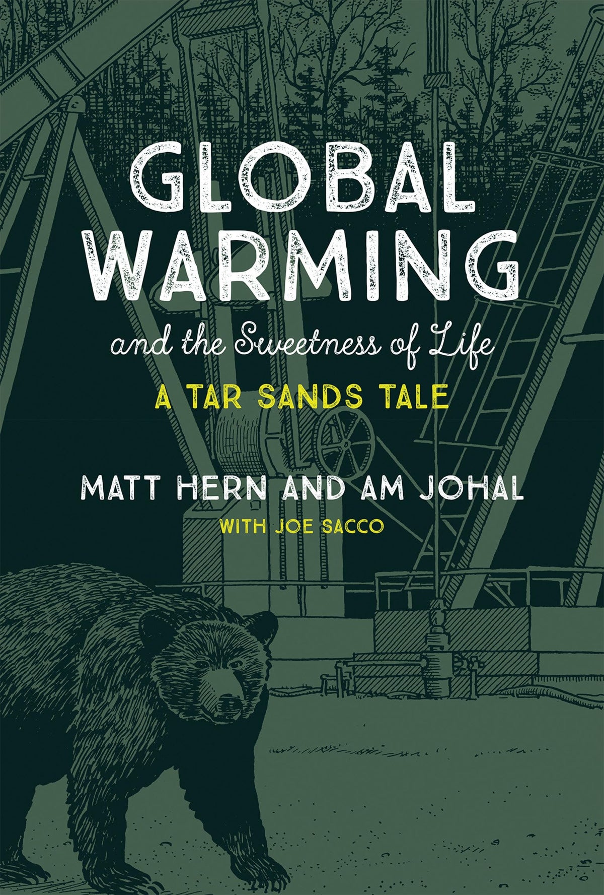 Global Warming and the Sweetness of Life: A Tar Sands Tale (Mit Press)