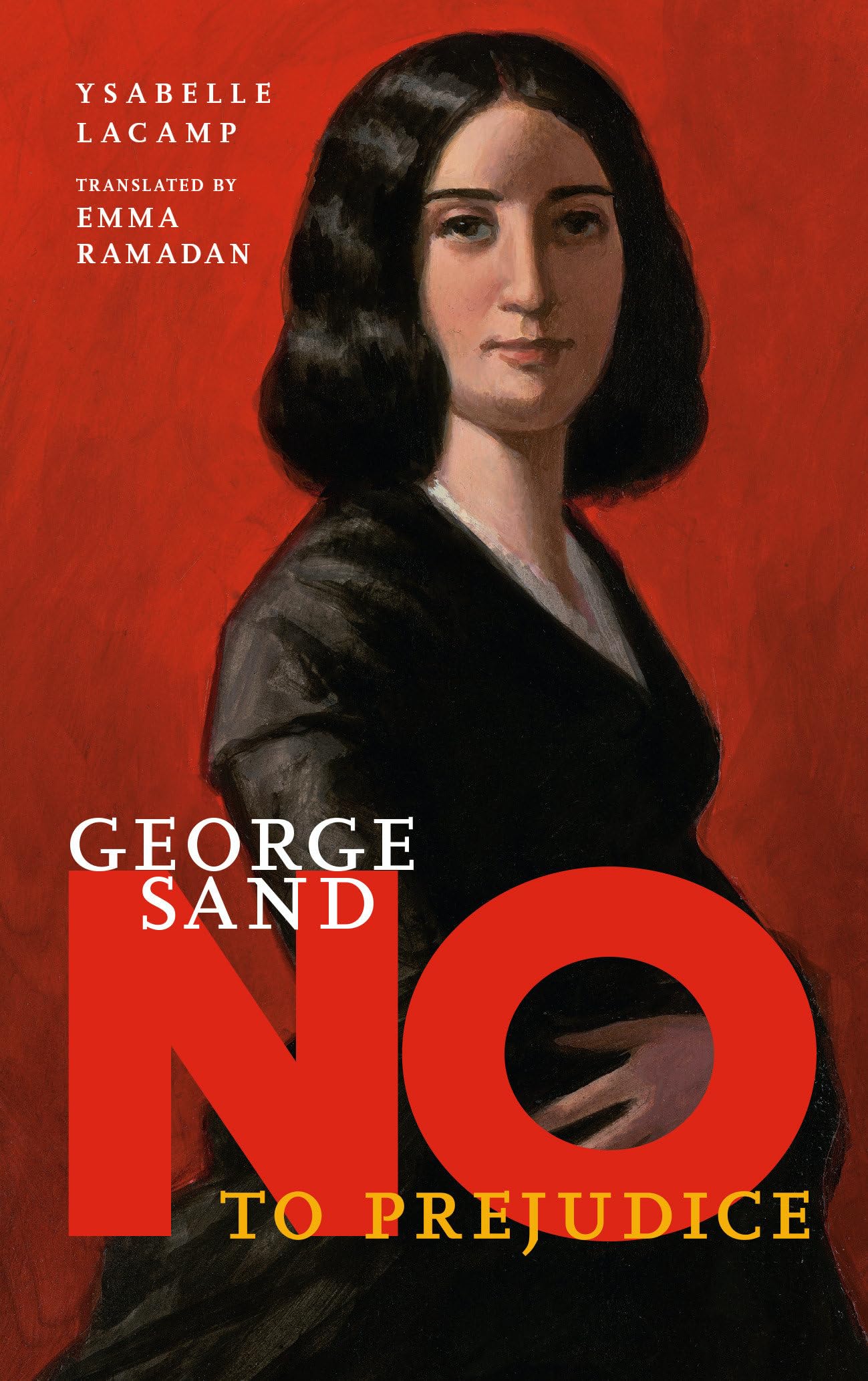 George Sand: No to Prejudice (They Said No)