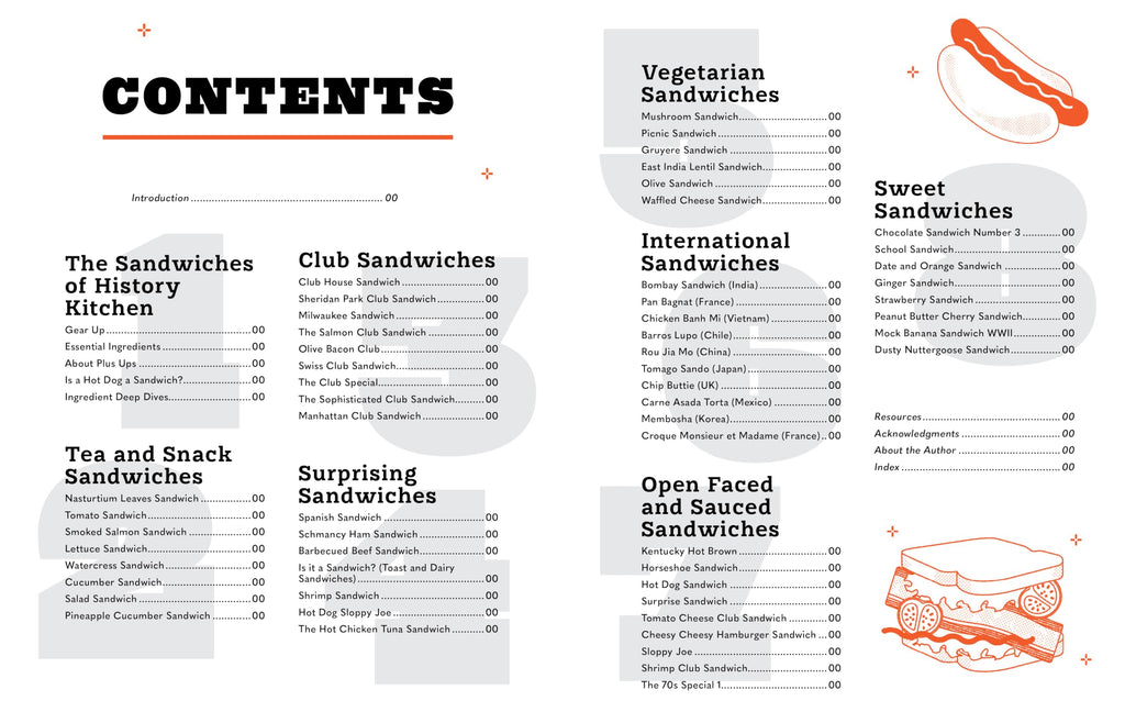 Sandwiches of History: The Cookbook: All the Best (and Most Surprising) Things People Have Put Between Slices of Bread