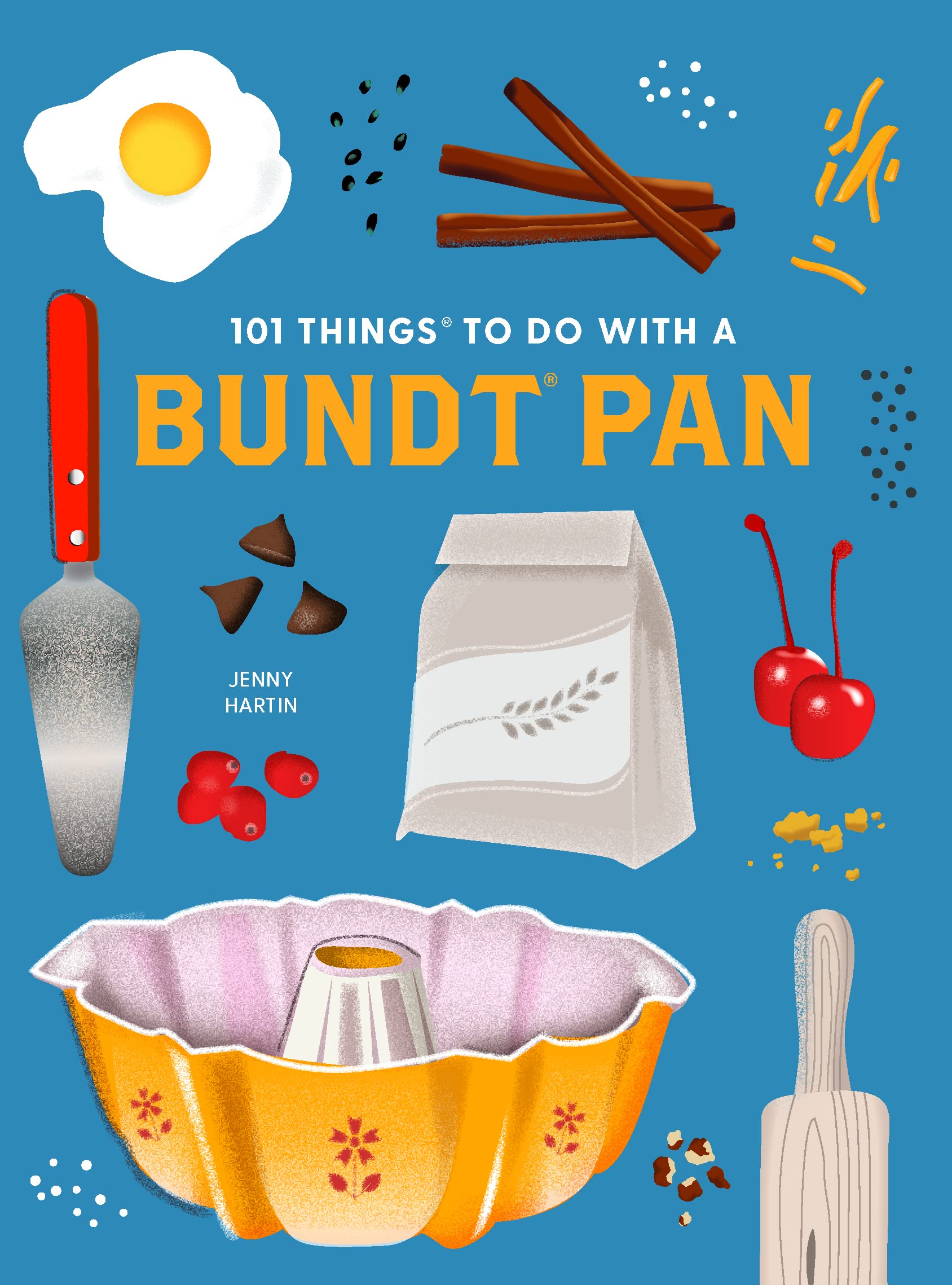 101 Things to Do With a Bundt® Pan, new edition (101 Cookbooks)