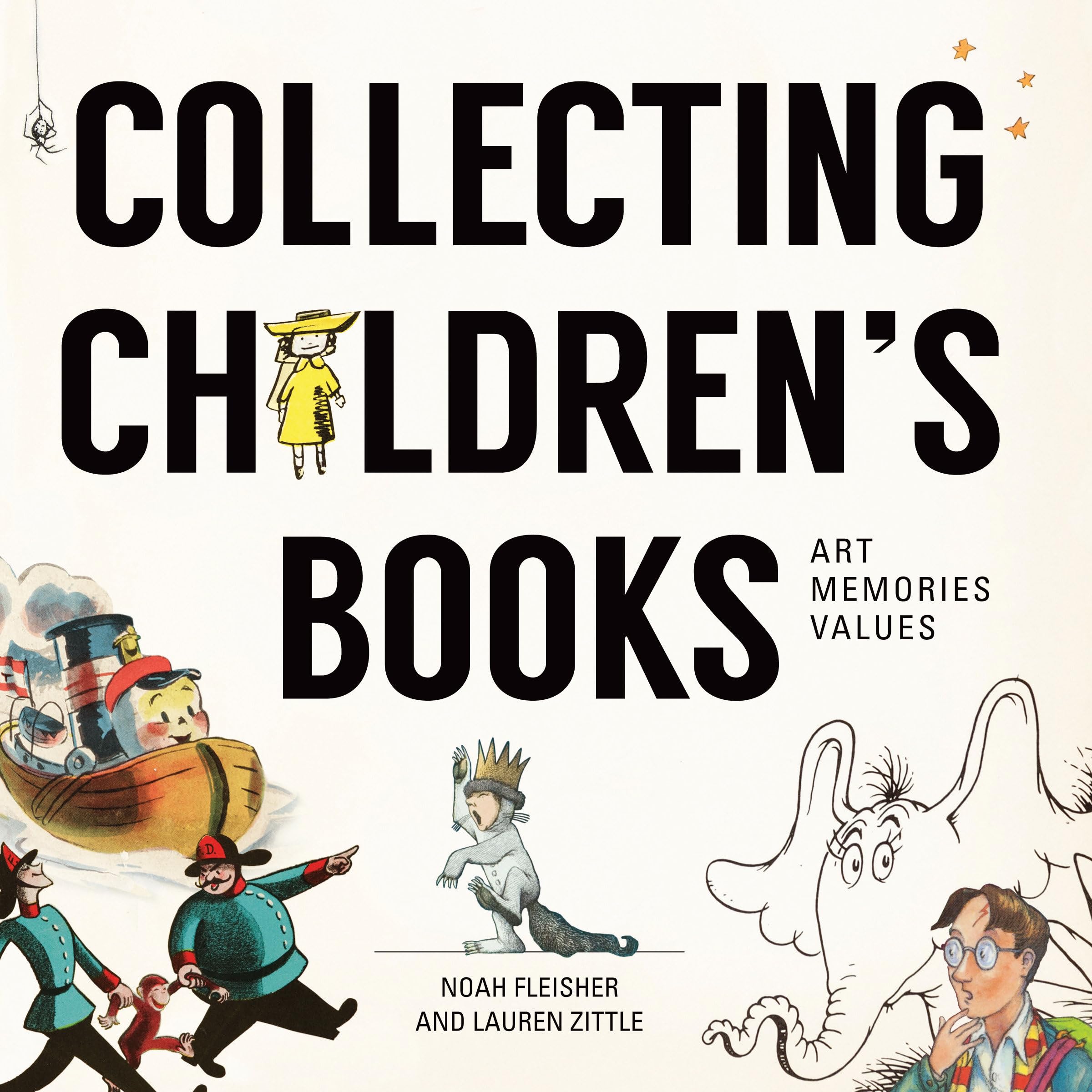 Collecting Children's Books: Art, Memories, Values