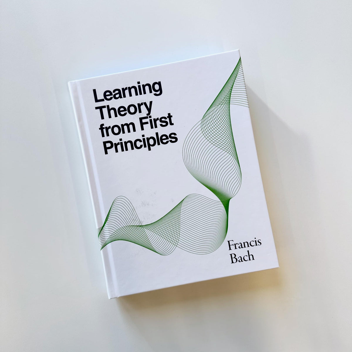 Learning Theory from First Principles (Adaptive Computation and Machine Learning series)