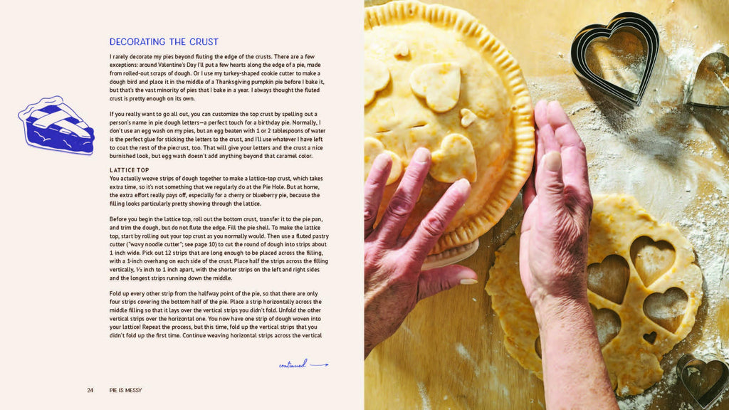 Pie is Messy: Recipes from The Pie Hole: A Baking Book