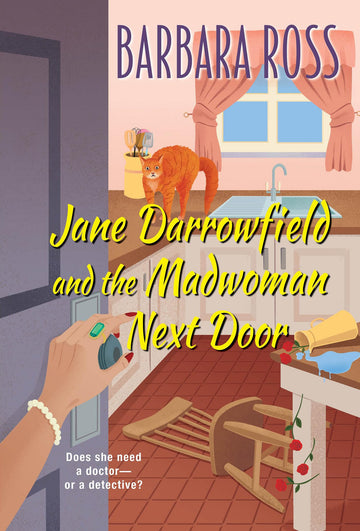 Jane Darrowfield and the Madwoman Next Door (A Jane Darrowfield Mystery)