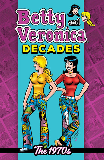 Betty & Veronica Decades: The 1970s (Archie Comics)